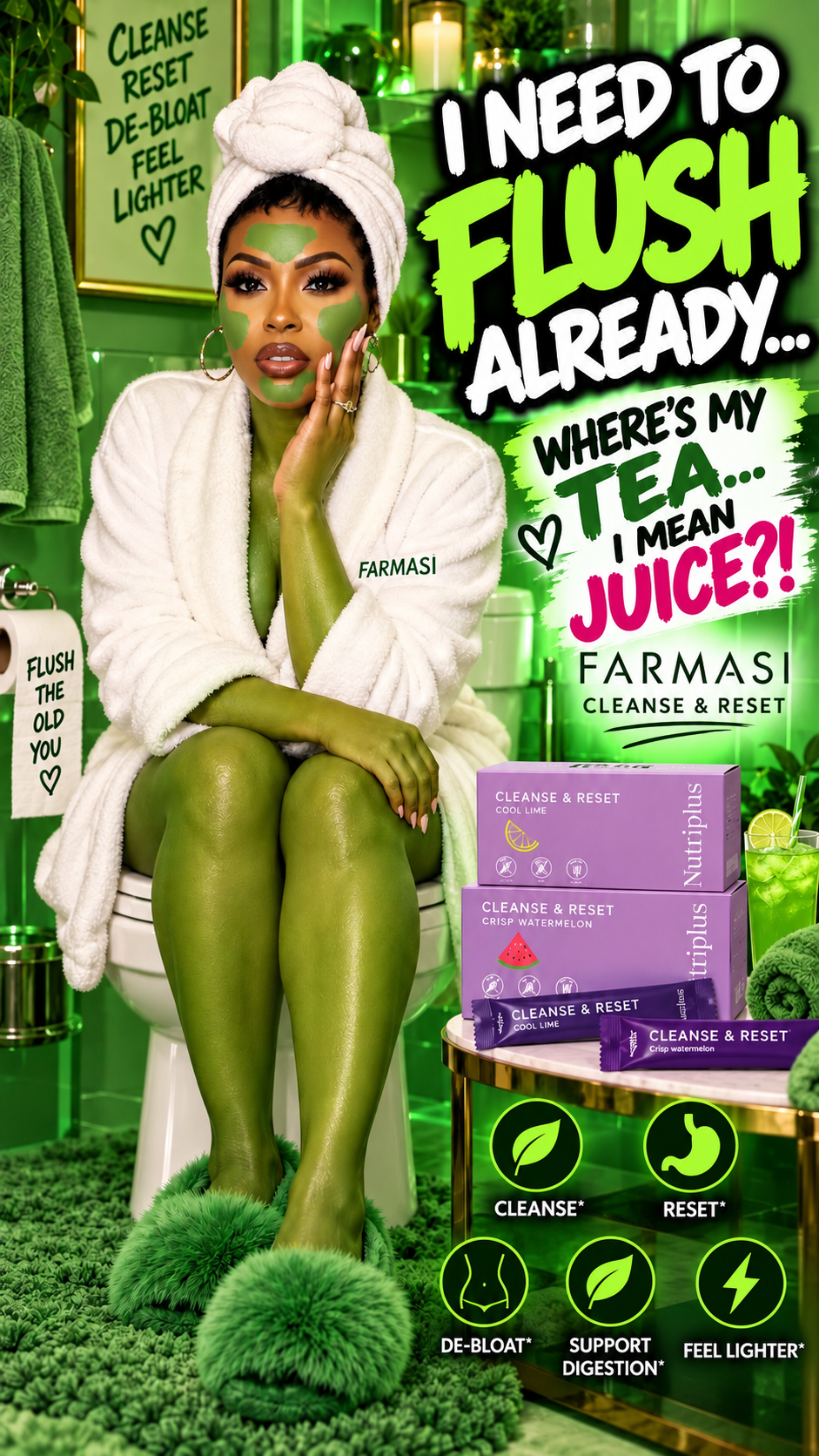 Farmasi Cleanse & Reset promo — “I need to flush already… where's my tea… I mean juice?!”